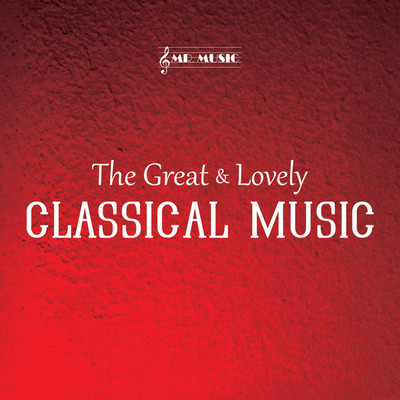 The Great & Lovely Classical Music