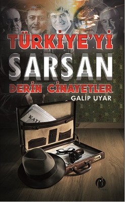 Türkiye'yi Sarsan Derin Cinayetler