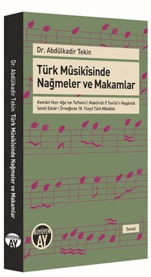 Türk Musikisinde Nağmeler ve Makamlar