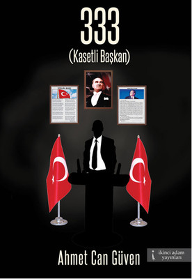 333 Kasetli Başkan