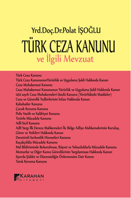 Türk Ceza Kanunu ve İlgili Mevzuat