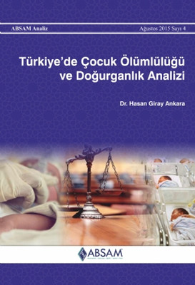 Türkiyede Çocuk Ölümlülüğü ve Doğurganlık Analizi