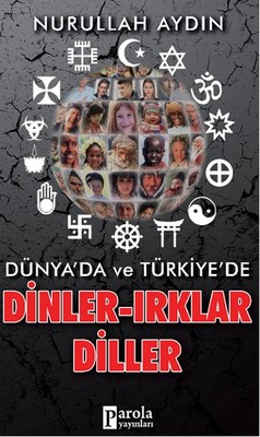Dünya'da ve Türkiye'de Dinler- Irklar-Diller