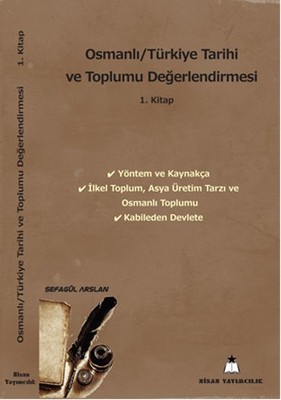 Osmanlı - Türkiye Tarihi ve Toplumu Değerlendirmesi - 1. Kitap
