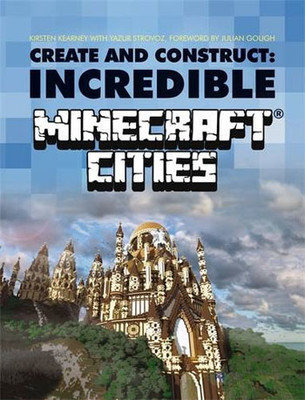 Create & Construct Incredible Minecraft Cities