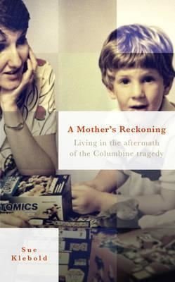 A Mothers Reckoning