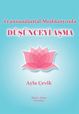 Transandantal Meditasyonla Düşünceyi Aşma