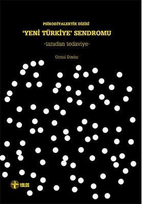 Yeni Türkiye' Sendromu - Tanıdan Tedaviye