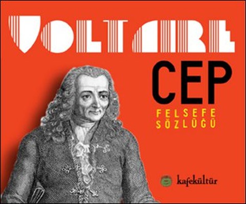 Voltaire - Cep Felsefe Sözlüğü