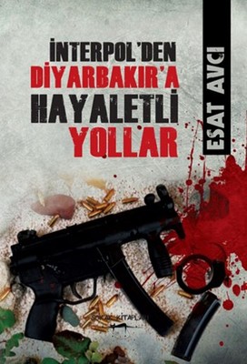 İnterpol'den Diyarbakır'a Hayaletli Yollar