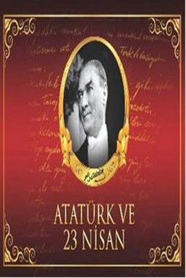 Atatürk ve 23 Nisan