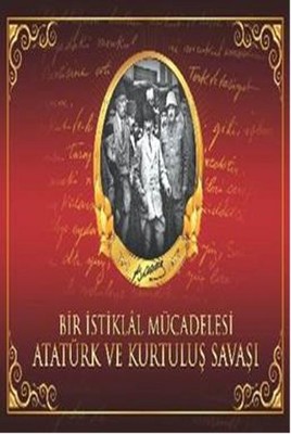 Atatürk ve Kurtuluş Savaşı
