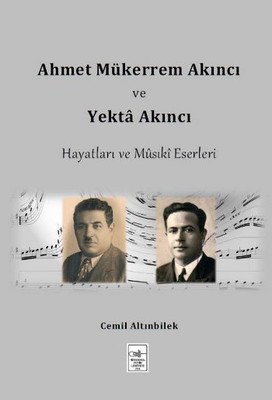 Ahmet Mükerrem Akıncı ve Yekta Akıncı