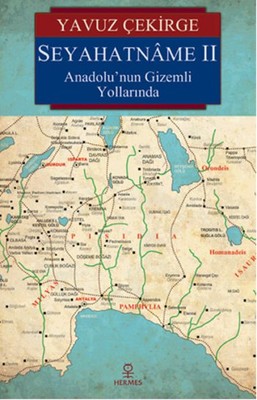 Seyahatname 2-Anadolu'nun Gizemli Y