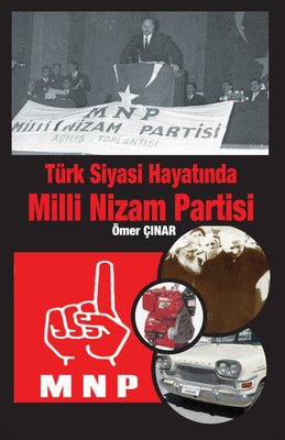 Türk Siyasi Hayatında Milli Nizam Partisi