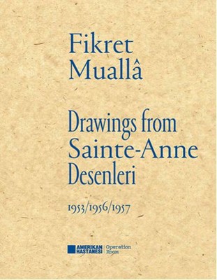 Sainte-Anne Desenleri - Drawings From Sainte-Anne