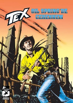Tex Yeni Seri 26 - Oil Springs'te Cehennem - Yağlı İp