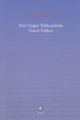 Yeni Uygur Türkçesinde Tasvir Fiilleri