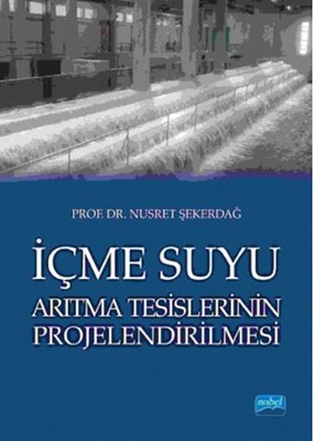 İçme Suyu Arıtma Tesislerinin Projelendirilmesi