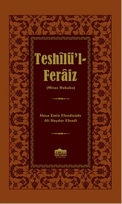 Teshilü'l - Feraiz - Miras Hukuku
