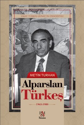 Alpaslan Türkeş 1963 - 1980