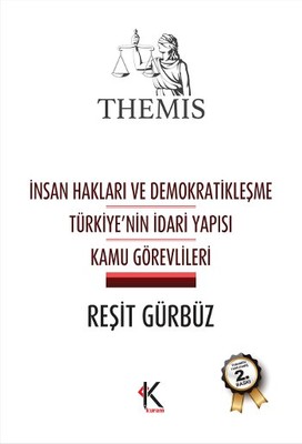 Themis - İnsan Hakları ve Demokratikleşme - Türkiye'nin İdari Yapısı - Kamu Görevlileri