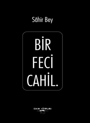 Bir Feci Cahil