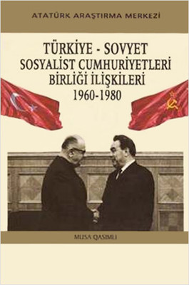 Türkiye - Sovyet Sosyalist Cumhuriyetleri Birliği İlişkileri - 1960-1980
