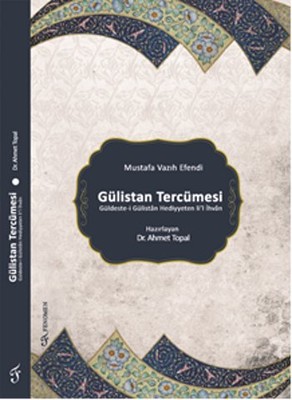 Mustafa Vazıh Efendi Gülistan Tercümesi