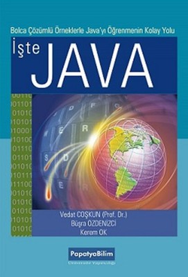İşte Java - Bolca Çözümlü Örneklerle Java'yı Öğrenmenin Kolay Yolu