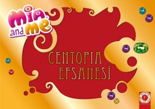 Centopia Efsanesi - Mia and Me