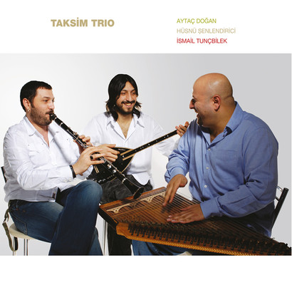 Taksim Trio LP (180gr)