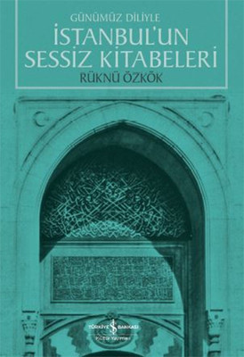İstanbul'un Sessiz Kitabeleri