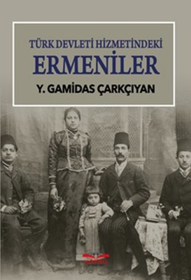 Türk Devleti Hizmetindeki Ermeniler