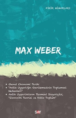 Max Weber-Fikir Mimarları 32