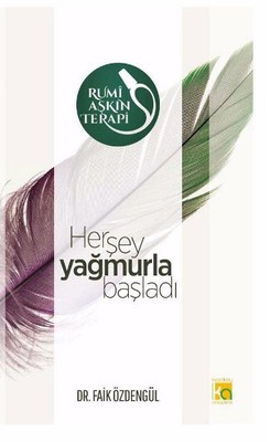 Rumi Aşkın Terapi 2-Herşey Yağmurla Başladı