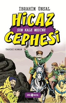 Hicaz Cephesi Son Kale Medine-Cepheden Cepheye-5