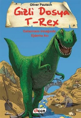 Gizli Dosya T-Rex-Cehennem Irmağında Ejderha Avı