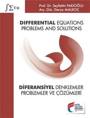 Differential Equations: Problems and Solutions - Diferansiyel Denklemler: Problemler ve Çözümleri