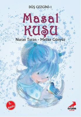 Düş Gezgini 1 - Masal Kuşu