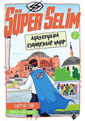Süper Selim 2- Ayasofya'da Esrarengiz Kayıp