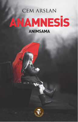 Anamnesis-Anımsama