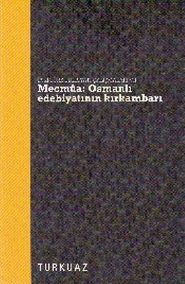 Mecmua - Osmanlı Edebiyatının Kırka