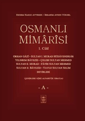 Osmanlı Mimarisi Cilt 1-A