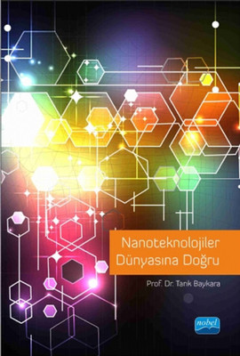Nanoteknolojiler Dünyasına Doğru