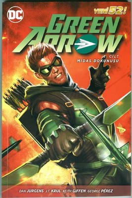 Green Arrow - Midas Dokunuşu - Cilt 1