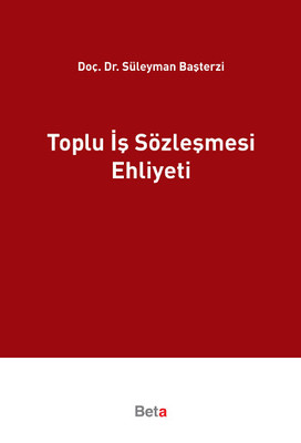 Toplu İş Sözleşmesi Ehliyeti