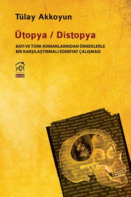Ütopya - Distopya