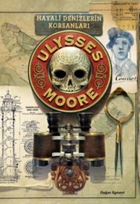 Ulysses Moore 15 - Hayali Denizlerin Korsanları