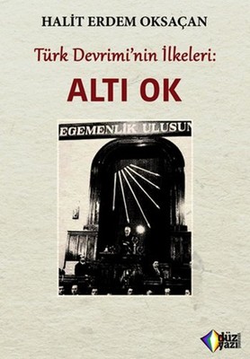 Türk Devrimi'nin İlkeleri-Altı Ok